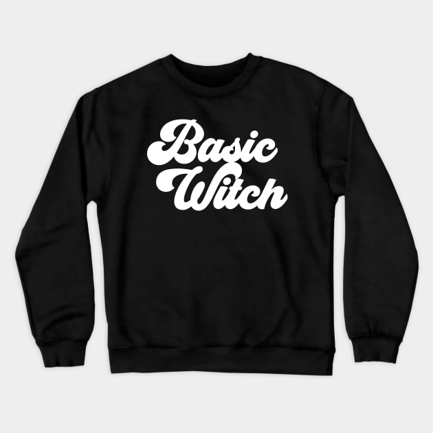 Basic Witch - Halloween Crewneck Sweatshirt by whatabouthayley